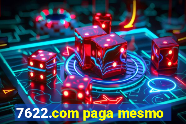 7622.com paga mesmo